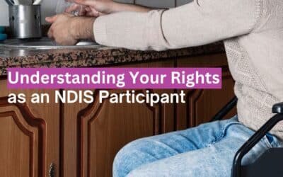 Understanding your Rights as an NDIS Participant