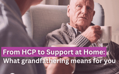 From HCP to Support at Home: What grandfathering means for you