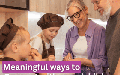 Meaningful ways to connect with grandchildren