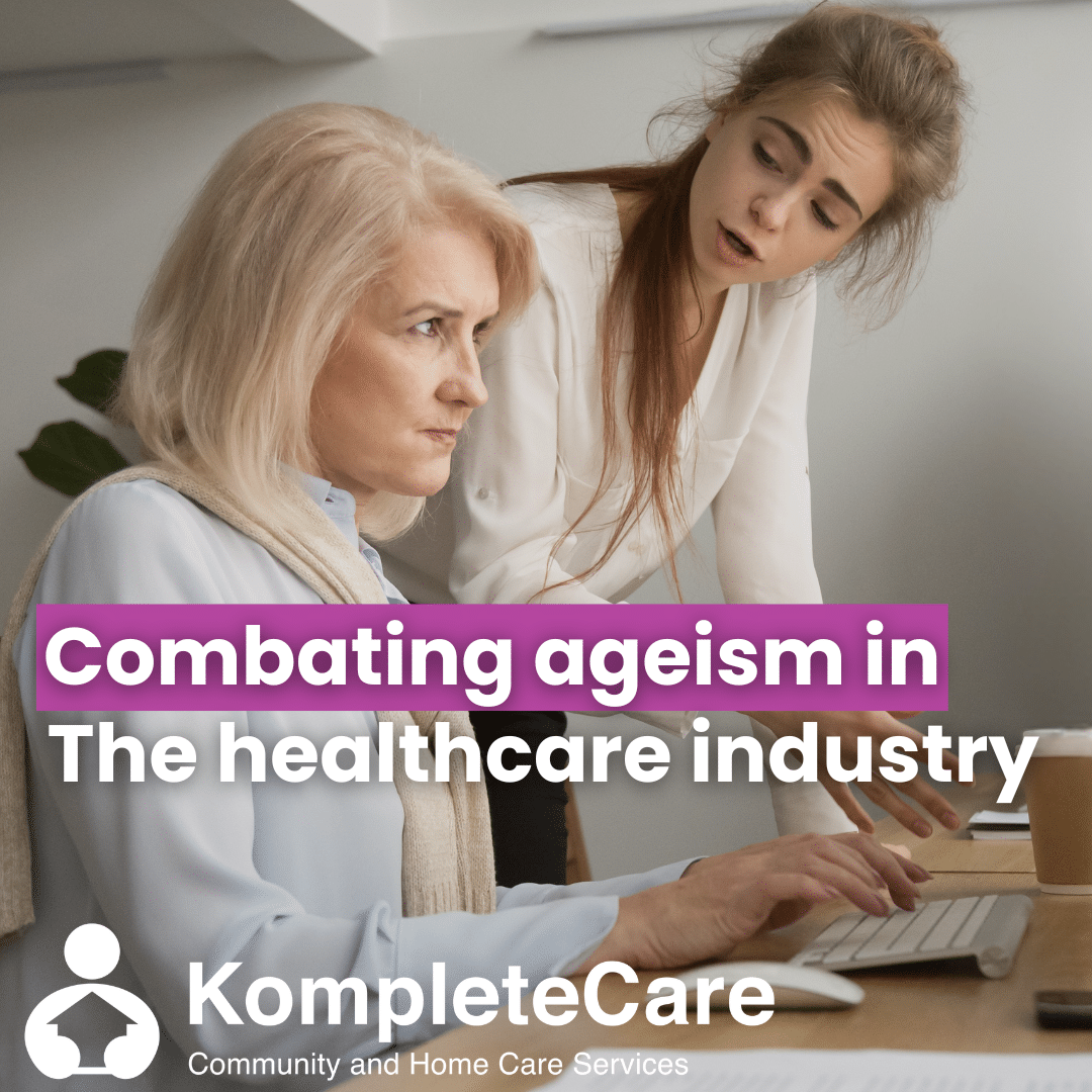 Combating ageism in the healthcare industry