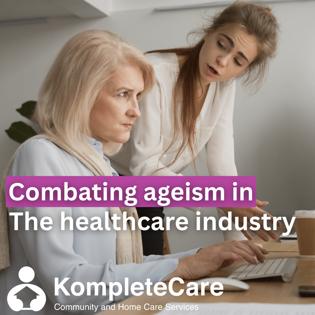 Combating ageism in the healthcare industry