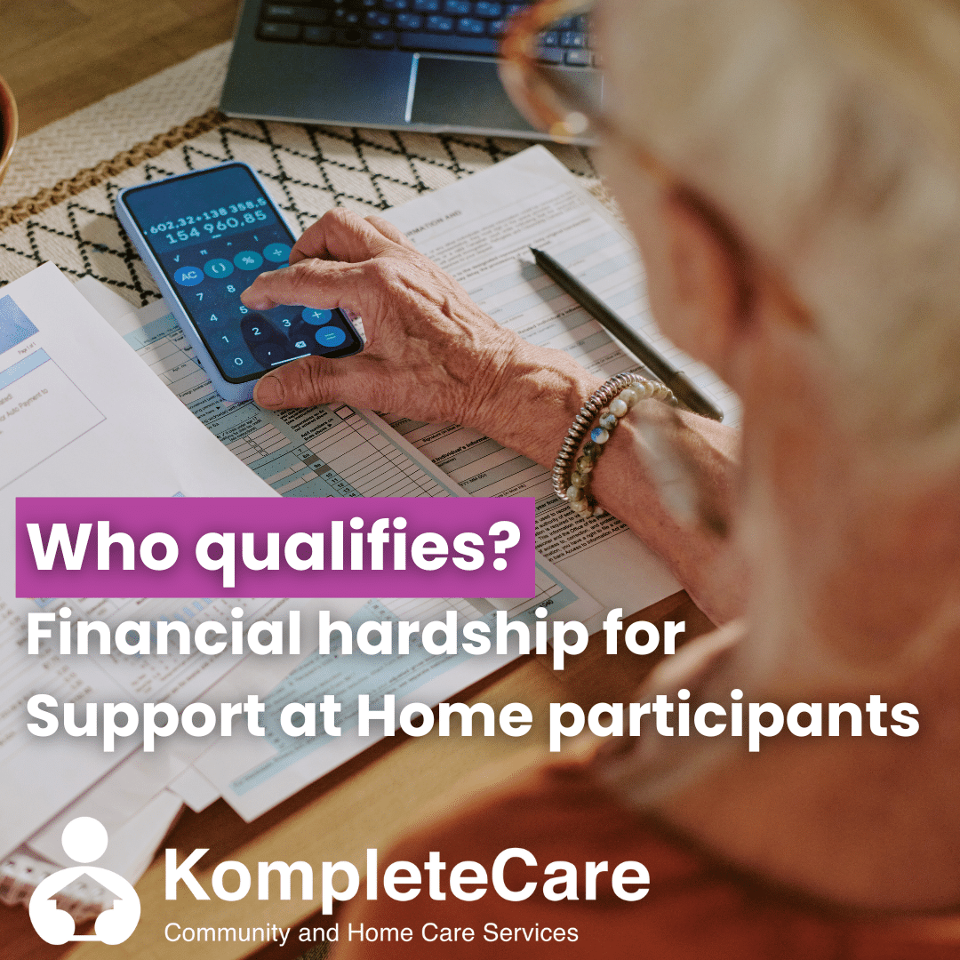 Who qualifies? Financial hardship for Support at Home participants
