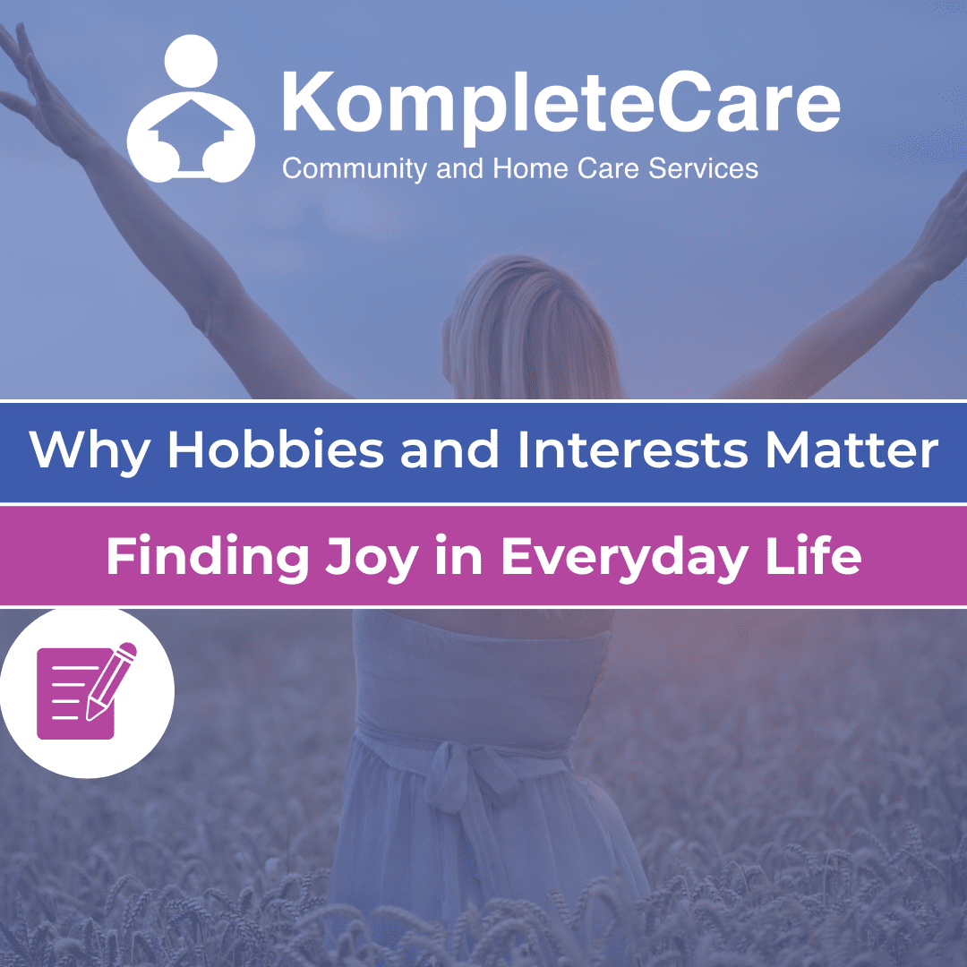 Why Hobbies and Interests Matter: Finding Joy in Everyday Life