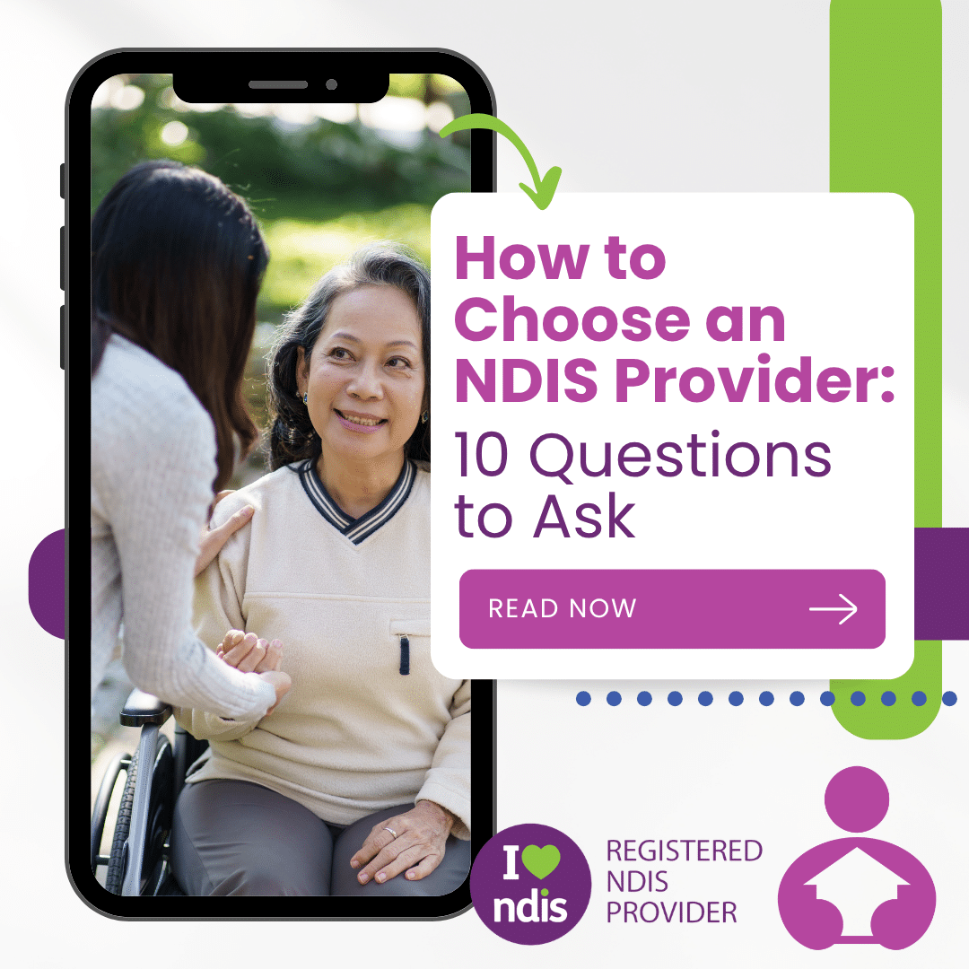 How to Choose an NDIS Provider: 10 Questions to Ask